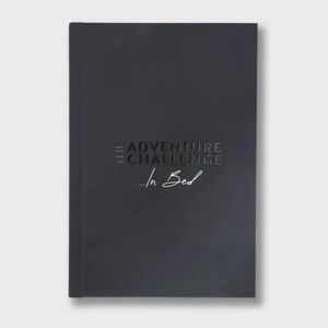 The adventure challenge …In Bed